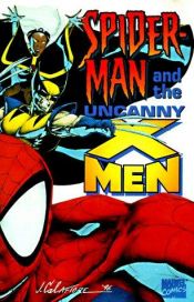 book cover of Spiderman and the Uncanny X-Men by Roy Thomas