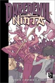 book cover of Daredevil: Ninja by Brian Michael Bendis