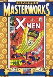 book cover of Marvel Masterworks, Volume 31: The X-Men Nos.22-31 by Roy Thomas