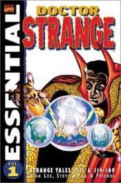 book cover of Essential Doctor Strange : Volume 1 : Strange Tales #110, 111 & 114-168 (Essential Marvel Comics) by استن لی