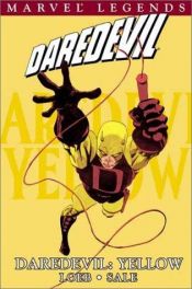 book cover of Daredevil Legends Volume 1: Yellow TPB: Yellow v. 1 by Jeph Loeb