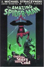 book cover of The Amazing Spider-Man: Until the Stars Turn Cold by J. Michael Straczynski