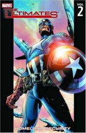 book cover of Ultimates Volume 2: Homeland Security TPB: Homeland Security v. 2 (Ultimates (Marvel Paperback)) by マーク・ミラー