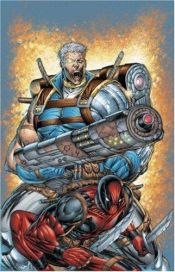 book cover of Cable & Deadpool: If Looks Could Kill: Volume 1 by Fabian Nicieza