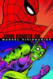 book cover of Marvel Visionaries: John Romita Sr by Stan Lee