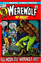 book cover of Essential Werewolf By Night Volume 1 by Gerry Conway