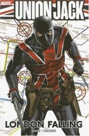 book cover of Captain America: Union Jack - London Falling (Marvel Comics) by Christos Gage