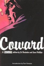 book cover of Criminal: Coward v. 1 (Criminal): Coward v. 1 (Criminal) by Ed Brubaker