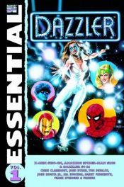 book cover of Essential Dazzler, Vol. 1 (Marvel Essentials) by Chris Claremont