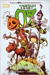 book cover of Oz: The Marvelous Land Of Oz HC (Marvel Classics) by Eric Shanower