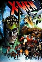 book cover of X-men : the Asgardian Wars by Chris Claremont