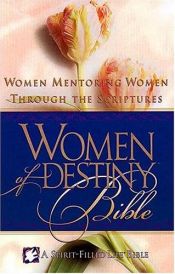 book cover of Women Of Destiny Bible Women Mentoring Women Through The Scriptures by Thomas Nelson