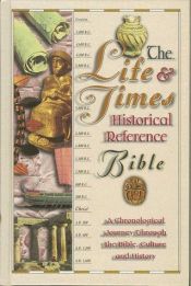 book cover of The Life and Times Historical Reference Bible: New King James Version by Thomas Nelson Bibles
