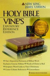 book cover of The Holy Bible: Vine's Expository Reference Edition by Thomas Nelson Bibles