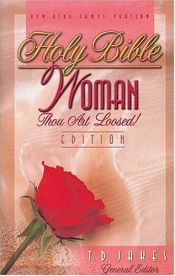 book cover of Holy Bible, Woman Thou Art Loosed! Edition by T. D. Jakes