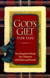 book cover of New King James NT Gift of Love for You Burgundy Psalms Proverbs by Thomas Nelson Bibles