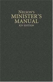 book cover of Nelson's Minister's Manual, KJV Edition by Thomas Nelson Bibles
