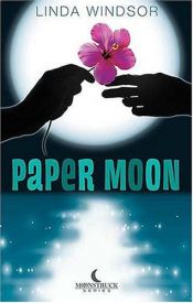 book cover of Paper Moon (The Moonstruck Series, Book 1) by Linda Windsor