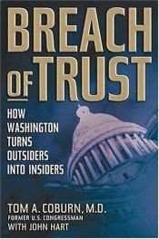 book cover of Breach of Trust: How Washington Turns Outsiders Into Insiders by Tom A. Coburn M.D.