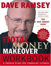 book cover of The Total Money Makeover Workbook: A Proven Plan for Financial Fitness by Dave Ramsey