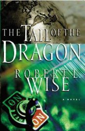 book cover of The Tail of the Dragon by Robert L. Wise
