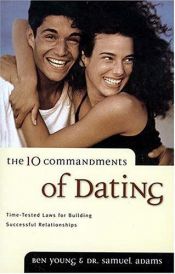 book cover of 10 Commandments Of Dating by Ben Young