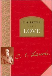 book cover of C.S. Lewis on love by ซี. เอส. ลิวอิส