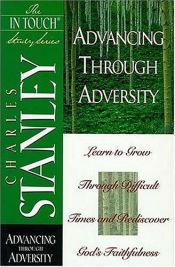 book cover of Advancing Through Adversity: The In Touch Study Series by Charles Stanley