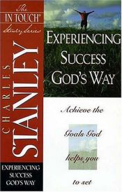 book cover of In Touch Study Series,the Experiencing Success God's Way by Charles Stanley