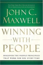 book cover of Winning With People: Training Curriculum by John C. Maxwell