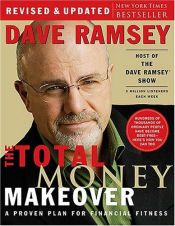 book cover of The Total Money Makeover: A Proven Plan for Financial Fitness by Dave Ramsey