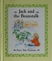 book cover of Jack and the Beanstalk (Fairy Tale Treasury, Volume 1) by Jane Jerrard