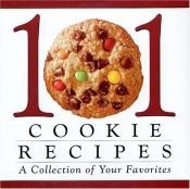 book cover of 101 Cookie Recipes: A Collection of Your Favorites by Publications International