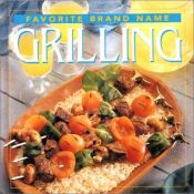 book cover of Favorite Brand Name Grilling by Publications International