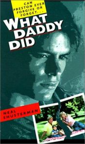 book cover of What daddy did by Neal Shusterman