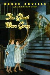 book cover of The ghost wore gray by Bruce Coville