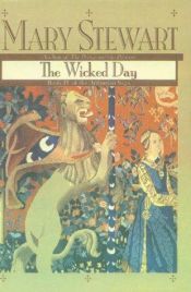 book cover of The Wicked Day by Mary Stewart