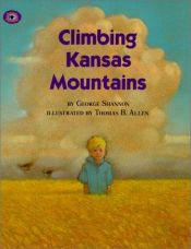 book cover of Climbing Kansas Mountains (Aladdin Picture Books) by George Shannon