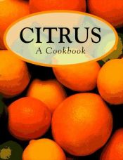 book cover of Citrus, a cookbook by Ford Rogers