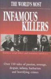 book cover of World's Infamous Killers by n/a