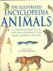 book cover of Illustrated Encyclopedia of Animals by Philip Whitfield