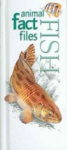 book cover of Animal Fact Files Fish by Amy-Jane Beer|David Alderton|John Dawes
