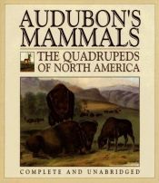 book cover of Audubon's Mammals: The Quadrupeds of North America by John James Audubon