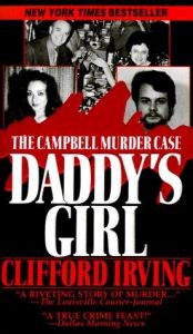 book cover of Daddy's Girl: The Campbell Murder Case (Pinnacle True Crime) by Clifford Irving