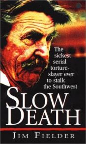 book cover of Slow Death by James Fielder