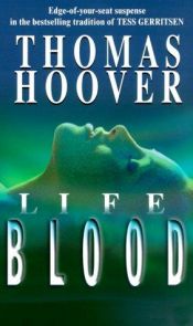 book cover of Life Blood by Thomas Hoover