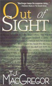 book cover of Out of Sight by T. J. MacGregor