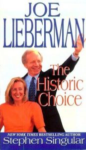 book cover of Joe Lieberman : the historic choice by Stephen Singular