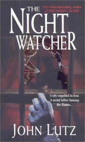 book cover of The Night Watcher by John Lutz