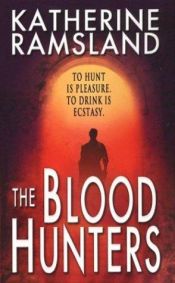 book cover of The Blood Hunters by Katherine Ramsland